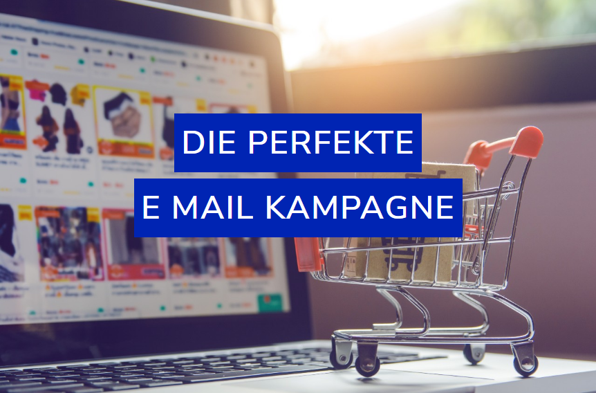 Read more about the article Die perfekte E Mail Kampagne