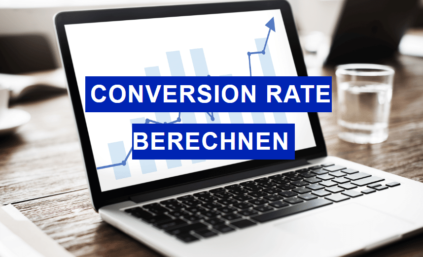 Read more about the article Berechnung der Conversion Rate