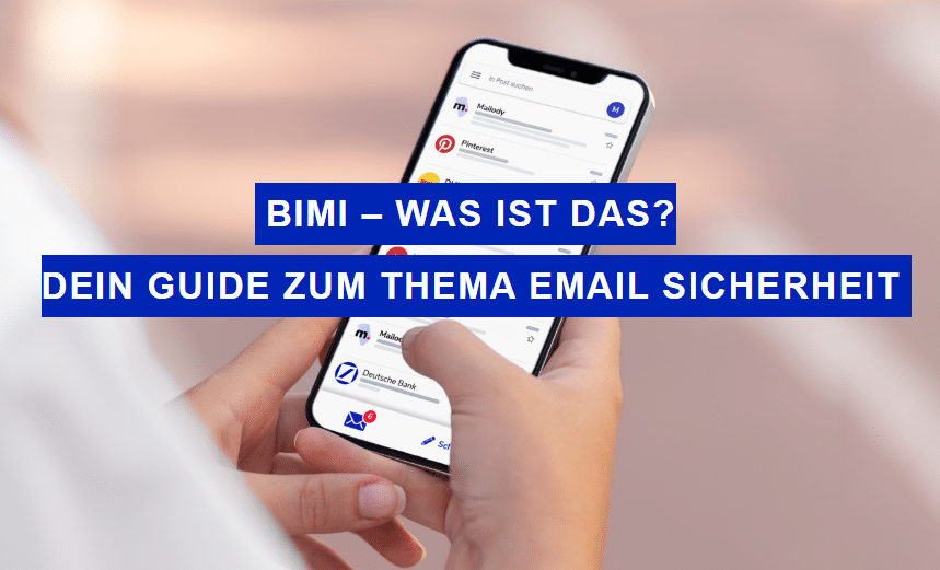 Read more about the article BIMI – was ist das? Dein Guide zum Thema Email Sicherheit