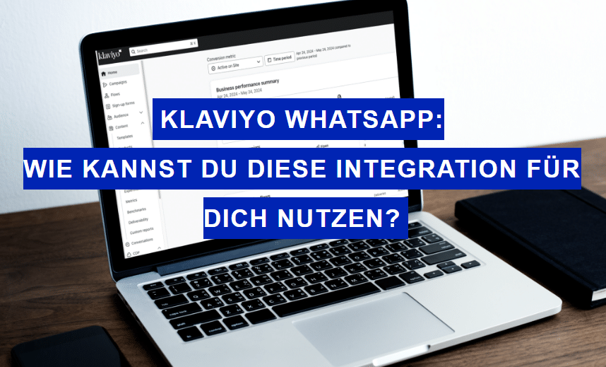 Read more about the article Klaviyo WhatsApp: Wie kannst du diese Integration für dich nutzen?